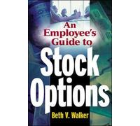 Beth Walker An Employee's Guide to Stock Options (Tascabile)
