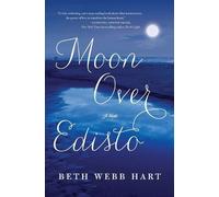 Beth Webb Hart Moon Over Edisto (Tascabile)