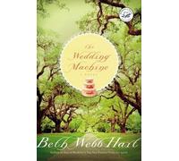 Beth Webb Hart The Wedding Machine (Tascabile)