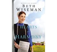 Beth Wiseman Hearts in Harmony (Copertina rigida) Amish Journey Novel