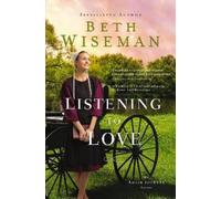 Beth Wiseman Listening to Love (Tascabile) Amish Journey Novel