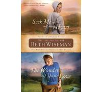 Beth Wiseman Seek Me with All Your Heart/The Wonder of Your Love (Tascabile)