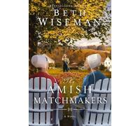Beth Wiseman The Amish Matchmakers (Copertina rigida)