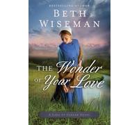 Beth Wiseman The Wonder of Your Love (Tascabile) Land of Canaan Novel