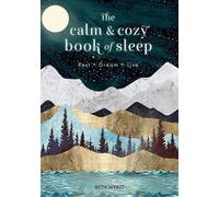 Beth Wyatt The Calm and Cozy Book of Sleep (Copertina rigida) Live Well