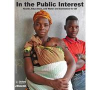 Bethan Emmett In the Public Interest (Tascabile) Oxfam Campaign Reports