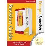 Bethan McHugh Chris Whittaker Eduqas GCSE Revision Guide Spanish (Tascabile)