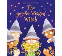Bethan Stevens The Not-So-Wicked Witch (Copertina rigida)