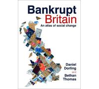 Bethan Thomas Daniel Dorling Bankrupt Britain (Tascabile)