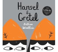 Bethan Woollvin Hansel & Gretel (Tascabile)
