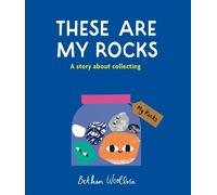 Bethan Woollvin These Are My Rocks (Copertina rigida)
