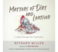Bethann Miller Matters of Dirt and Leather (Tascabile)