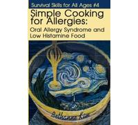 Bethanne Kim Simple Cooking for Allergies (Tascabile) Basic Life Skills