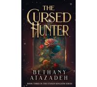 Bethany Atazadeh The Cursed Hunter (Tascabile) Stolen Kingdom