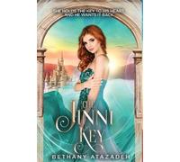 Bethany Atazadeh The Jinni Key (Copertina rigida) Stolen Kingdom