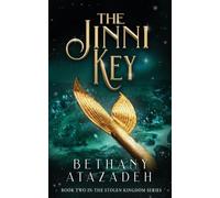 Bethany Atazadeh The Jinni Key (Tascabile) Stolen Kingdom