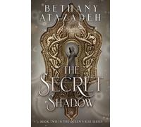 Bethany Atazadeh The Secret Shadow (Tascabile) Queen's Rise