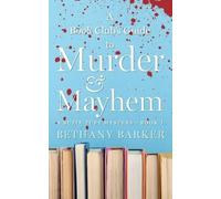 Bethany Barker A Book Club's Guide to Murder & Mayhem (Tascabile)
