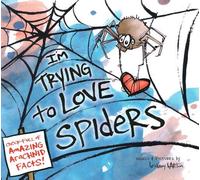 Bethany Barton I'm Trying to Love Spiders (Copertina rigida)