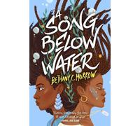 Bethany C. Morrow A Song Below Water (Copertina rigida)