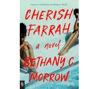 Bethany C. Morrow Cherish Farrah (Tascabile)