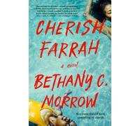 Bethany C. Morrow Cherish Farrah (Tascabile)