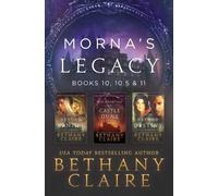 Bethany Claire Morna's Legacy (Tascabile) Morna's Legacy Collections