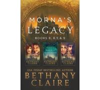 Bethany Claire Morna's Legacy (Tascabile) Morna's Legacy Collections