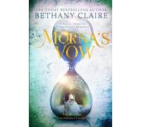 Bethany Claire Morna's Vow (Tascabile) Magical Matchmaker's Legacy