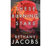 Bethany Jacobs These Burning Stars (Tascabile) Kindom Trilogy