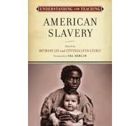 Bethany Jay Understanding and Teaching American Slavery (Tascabile)
