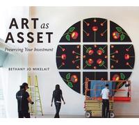 Bethany Jo Mikelait Art as Asset (Copertina rigida)