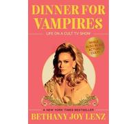 Bethany Joy Lenz Dinner for Vampires (Copertina rigida)