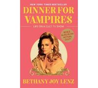 Bethany Joy Lenz Dinner for Vampires (Tascabile)