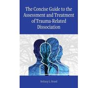 Bethany L. Bran The Concise Guide to the Assessment and Treatment of (Tascabile)