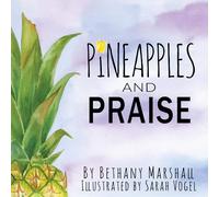 Bethany Marshall Pineapples and Praise (Tascabile)