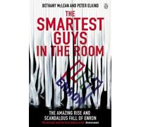 Bethany McLean Peter Elkind The Smartest Guys in the Room (Tascabile)