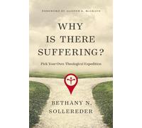 Bethany N. Sollereder Why Is There Suffering? (Tascabile)