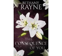Bethany Rayne The Consequence of You (Tascabile) Heathley Academy