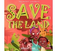 Bethany Stahl Save the Land (Copertina rigida)