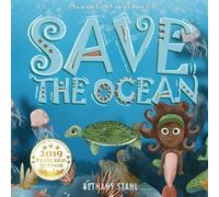 Bethany Stahl Save the Ocean (Tascabile) Save the Earth