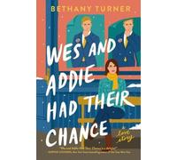 Bethany Turner Wes and Addie Had Their Chance (Tascabile)