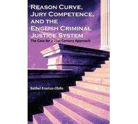 Bethel Erastus- Reason Curve, Jury Competence, and the English Crimi (Tascabile)