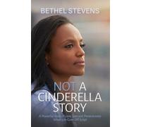 Bethel Stevens Not a Cinderella Story (Tascabile)