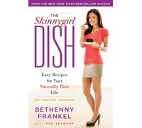 Bethenny Frankel The Skinnygirl Dish (Tascabile)