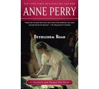 Anne Perry – Bethlehem Road – Un romanzo di Charlotte e Thomas Pitt (10) – Tascabile