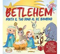 Betlehem. Porta il tuo dono al Re Bambino. Ediz. a caratteri grandi. Con Gioco