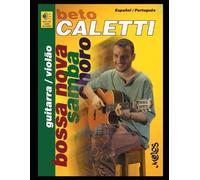 Beto Caletti Bossa Nova, Samba, Choro (Tascabile)