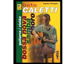 Beto Caletti Bossa Nova, Samba, Choro (Tascabile)