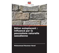 Béton autoplaçant : influencé par la pouzzolane naturelle saoudienne